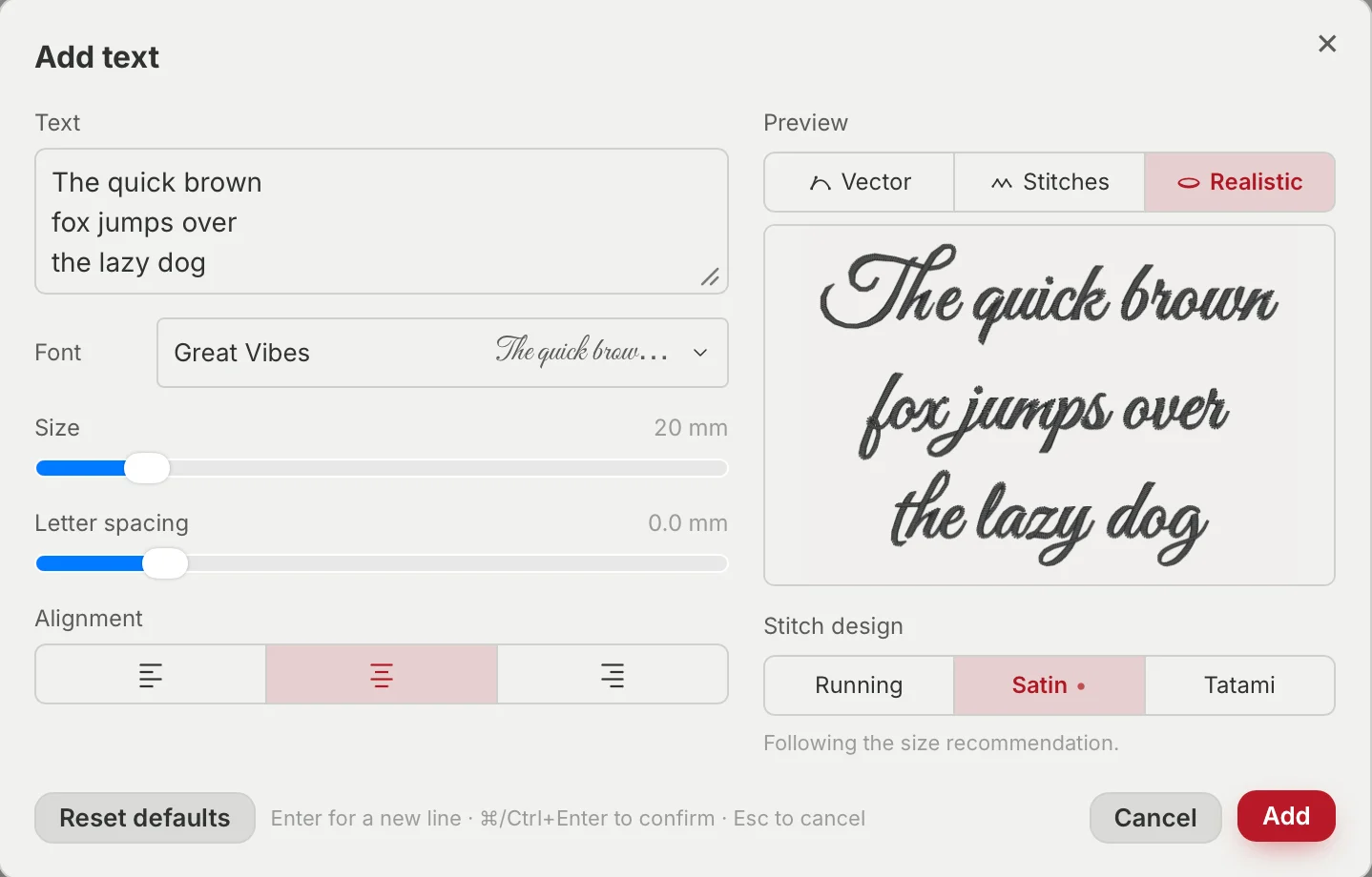 The Add text dialog with Great Vibes selected at 20 mm, a realistic stitch preview of the sample sentence, and Running, Satin and Tatami offered as stitch designs with Satin marked as recommended